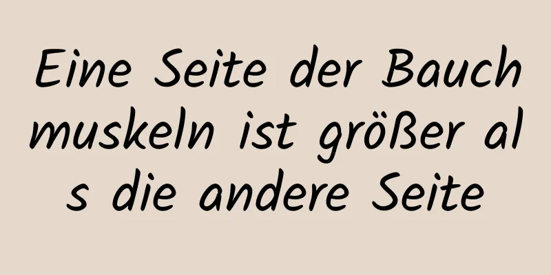 Eine Seite der Bauchmuskeln ist größer als die andere Seite