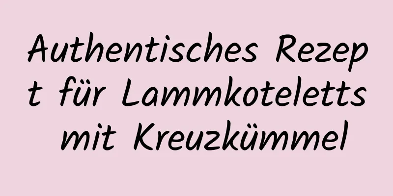 Authentisches Rezept für Lammkoteletts mit Kreuzkümmel