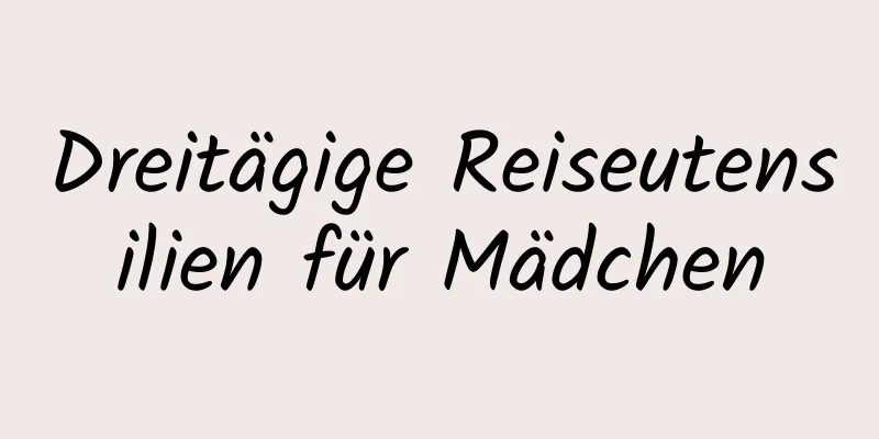 Dreitägige Reiseutensilien für Mädchen