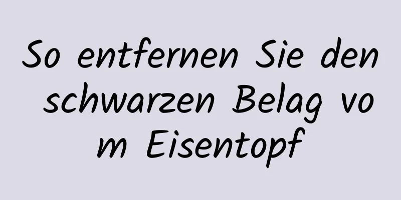 So entfernen Sie den schwarzen Belag vom Eisentopf
