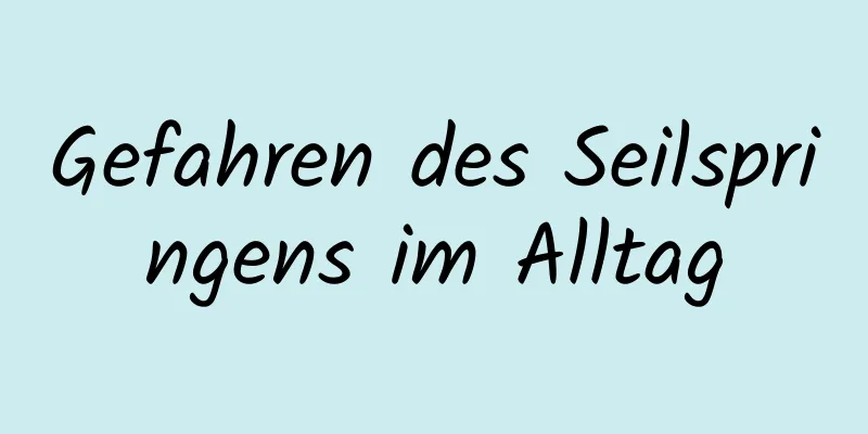 Gefahren des Seilspringens im Alltag