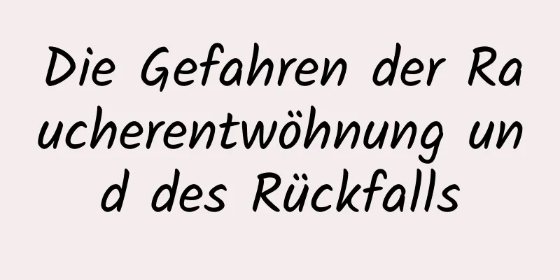 Die Gefahren der Raucherentwöhnung und des Rückfalls