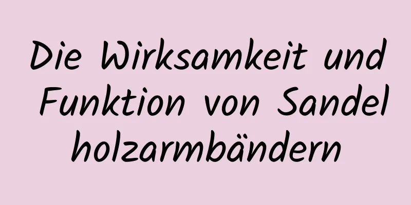 Die Wirksamkeit und Funktion von Sandelholzarmbändern