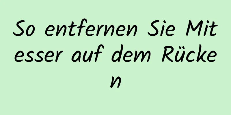 So entfernen Sie Mitesser auf dem Rücken