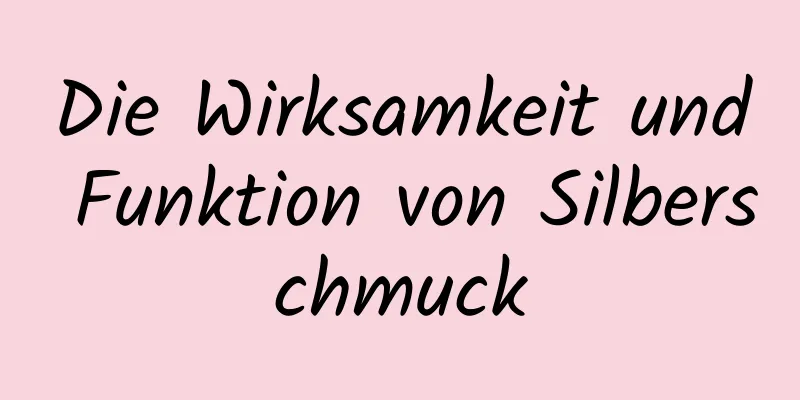 Die Wirksamkeit und Funktion von Silberschmuck