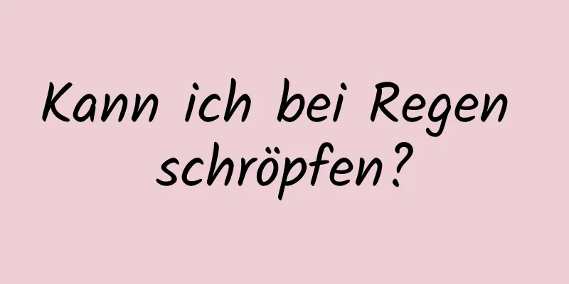 Kann ich bei Regen schröpfen?