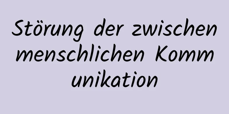 Störung der zwischenmenschlichen Kommunikation