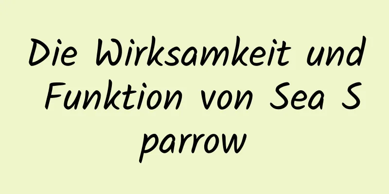 Die Wirksamkeit und Funktion von Sea Sparrow