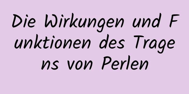 Die Wirkungen und Funktionen des Tragens von Perlen