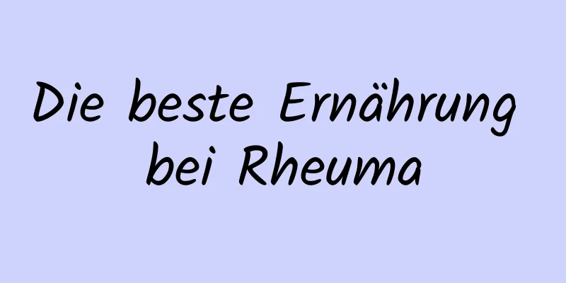Die beste Ernährung bei Rheuma
