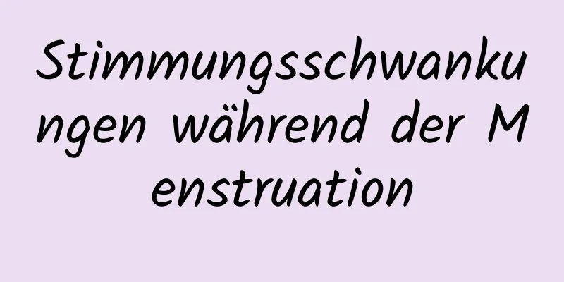 Stimmungsschwankungen während der Menstruation