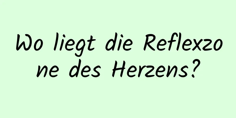 Wo liegt die Reflexzone des Herzens?