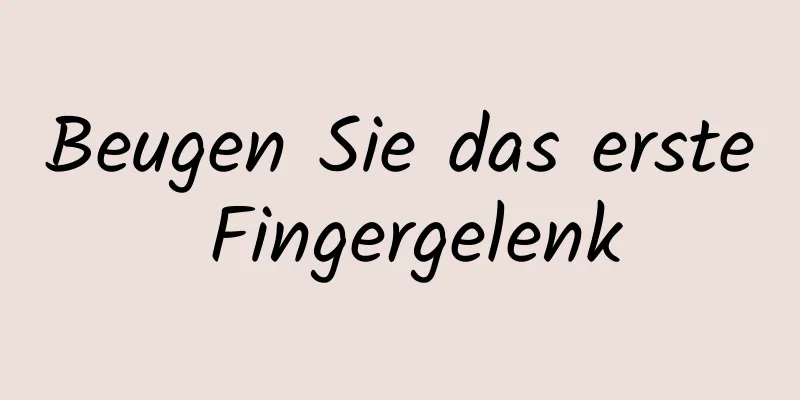 Beugen Sie das erste Fingergelenk