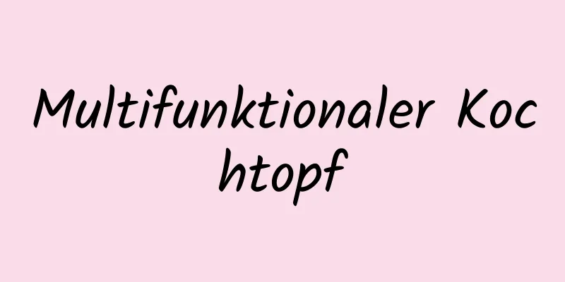 Multifunktionaler Kochtopf