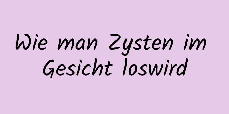 Wie man Zysten im Gesicht loswird