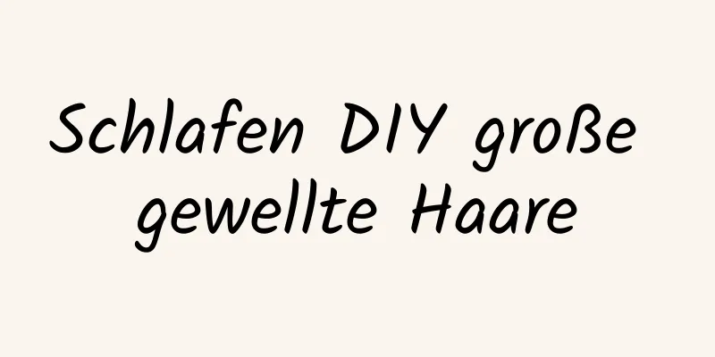 Schlafen DIY große gewellte Haare