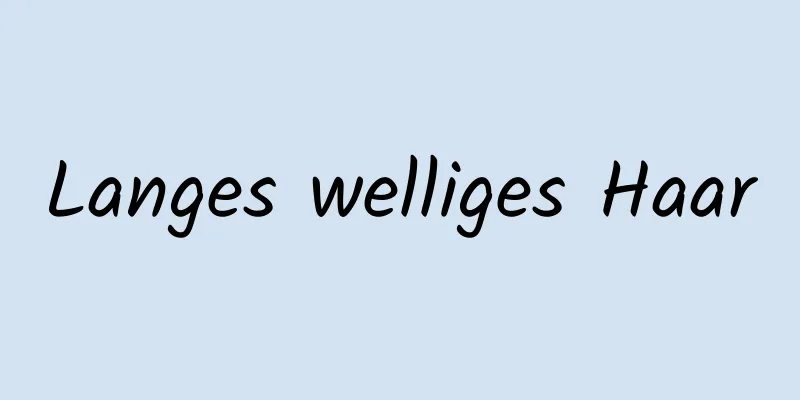 Langes welliges Haar