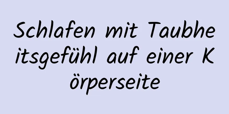 Schlafen mit Taubheitsgefühl auf einer Körperseite