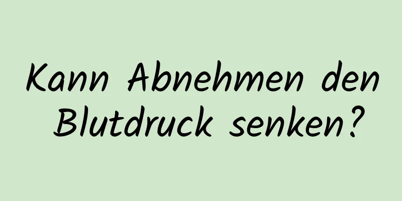 Kann Abnehmen den Blutdruck senken?