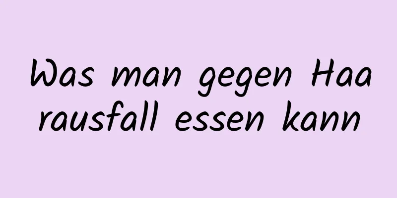 Was man gegen Haarausfall essen kann