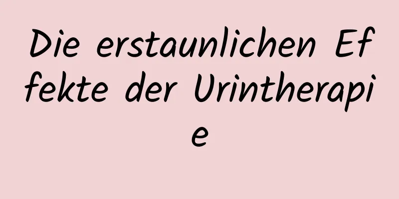 Die erstaunlichen Effekte der Urintherapie