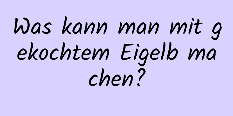 Was kann man mit gekochtem Eigelb machen?