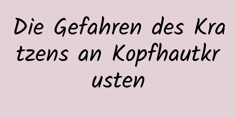 Die Gefahren des Kratzens an Kopfhautkrusten
