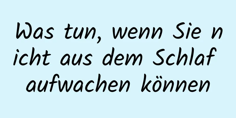 Was tun, wenn Sie nicht aus dem Schlaf aufwachen können