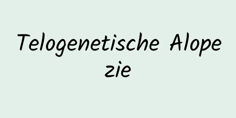 Telogenetische Alopezie