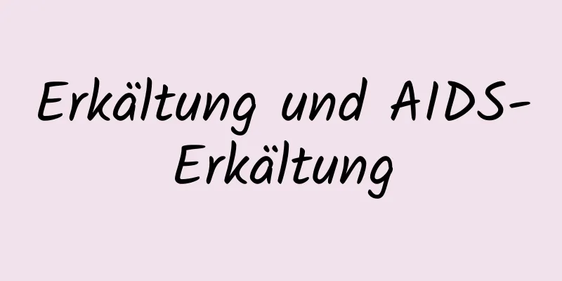 Erkältung und AIDS-Erkältung