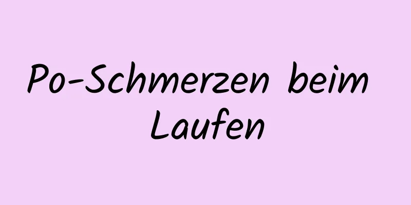 Po-Schmerzen beim Laufen
