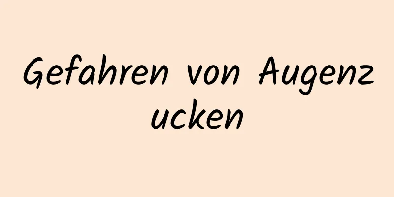 Gefahren von Augenzucken