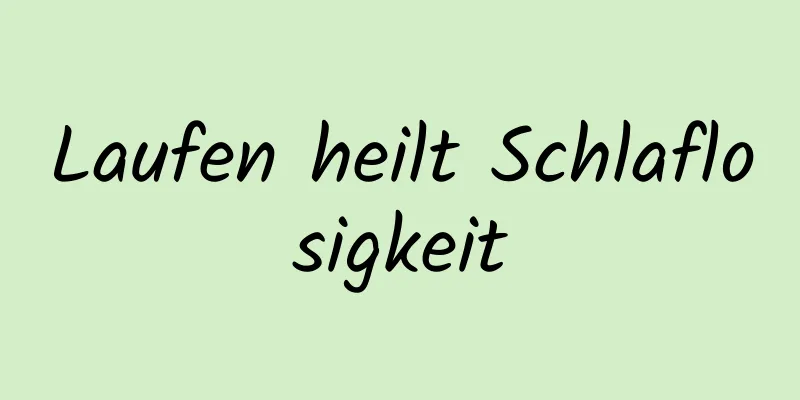 Laufen heilt Schlaflosigkeit