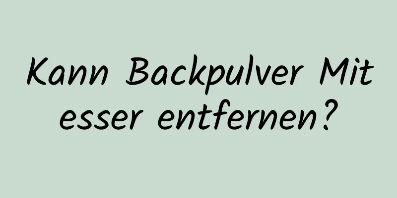 Kann Backpulver Mitesser entfernen?