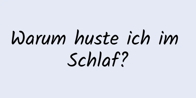 Warum huste ich im Schlaf?
