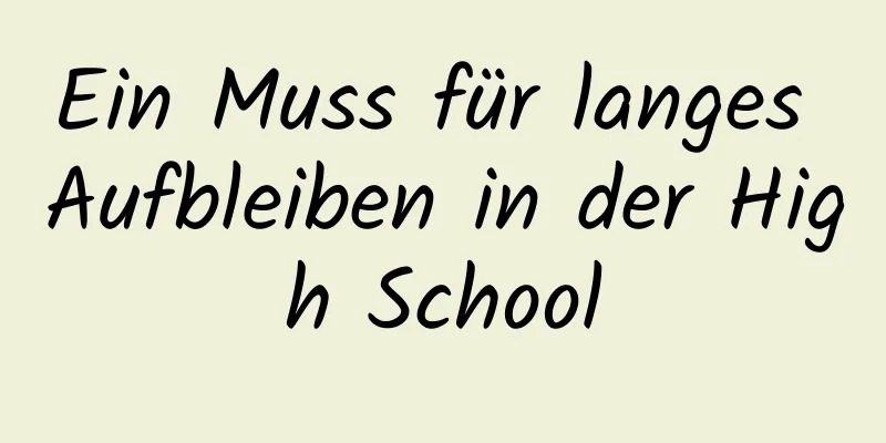 Ein Muss für langes Aufbleiben in der High School