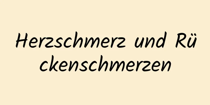 Herzschmerz und Rückenschmerzen