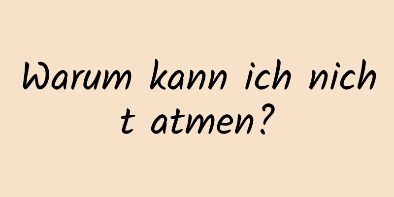 Warum kann ich nicht atmen?