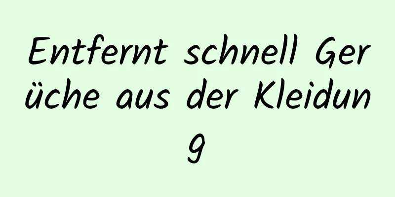 Entfernt schnell Gerüche aus der Kleidung