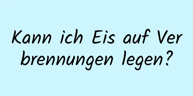 Kann ich Eis auf Verbrennungen legen?