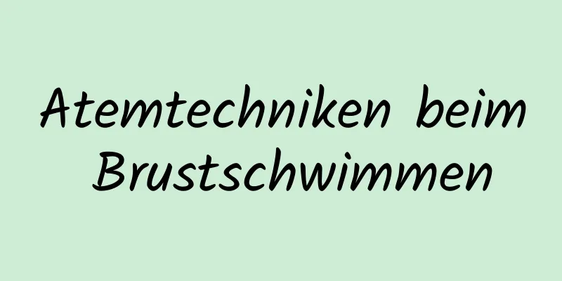 Atemtechniken beim Brustschwimmen