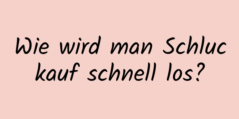 Wie wird man Schluckauf schnell los?