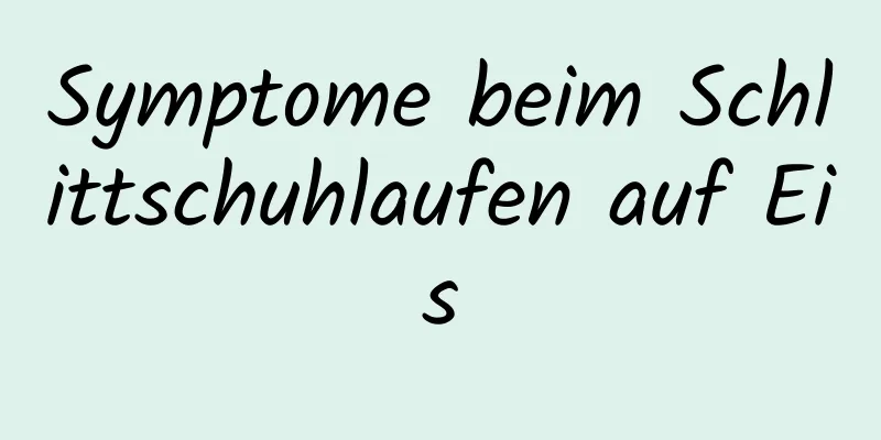 Symptome beim Schlittschuhlaufen auf Eis