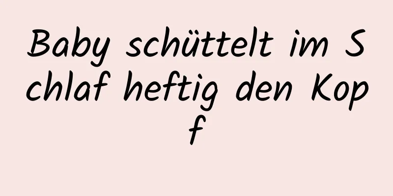 Baby schüttelt im Schlaf heftig den Kopf