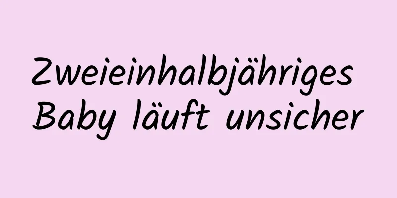 Zweieinhalbjähriges Baby läuft unsicher