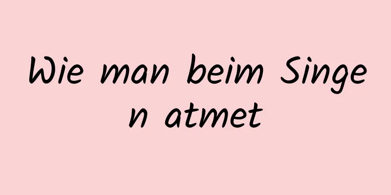 Wie man beim Singen atmet