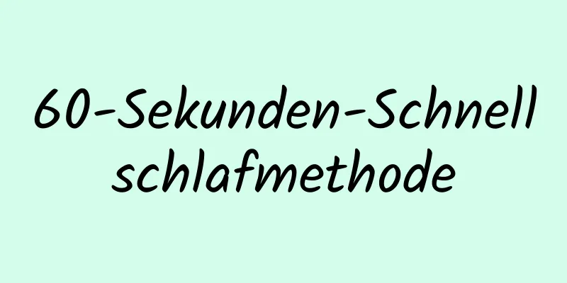 60-Sekunden-Schnellschlafmethode