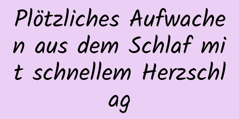 Plötzliches Aufwachen aus dem Schlaf mit schnellem Herzschlag