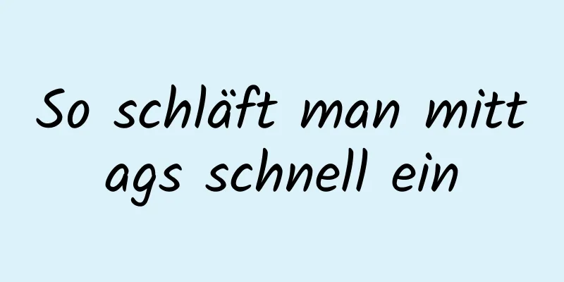 So schläft man mittags schnell ein