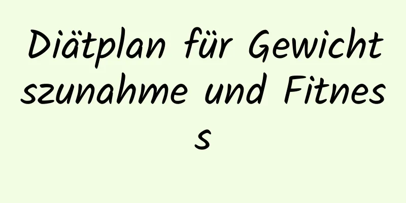 Diätplan für Gewichtszunahme und Fitness
